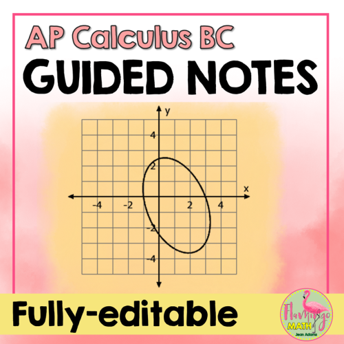 AP Calculus BC Curriculum Guided Notes Bundle