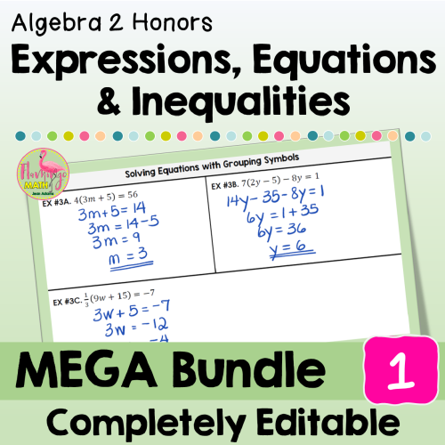Expressions, Equations & Inequalities Mega Bundle (Algebra 2 Honors)