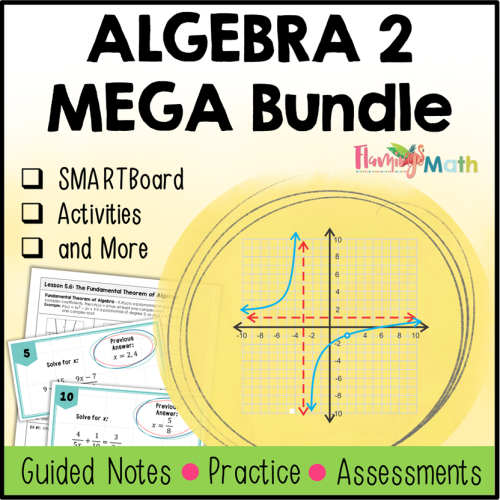 Algebra 2 Curriculum Mega Bundle | Flamingo Math