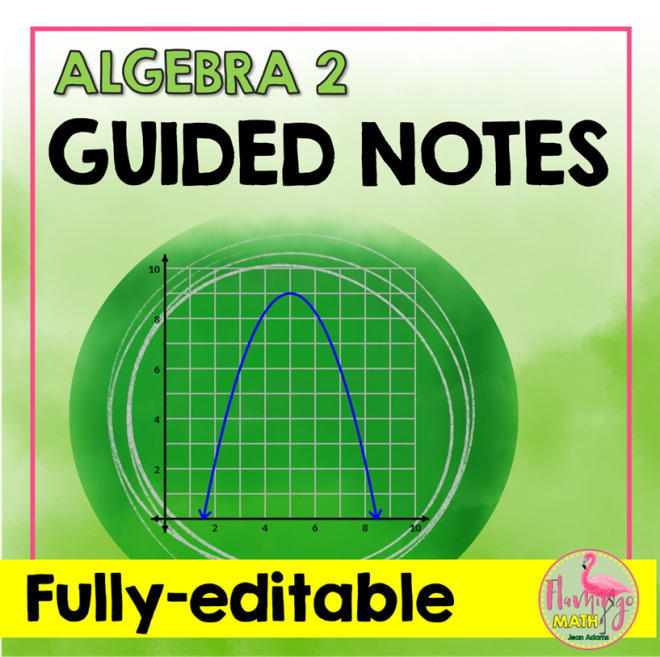 Algebra 2 Curriculum Guided Notes Bundle - Flamingo Math with Jean Adams