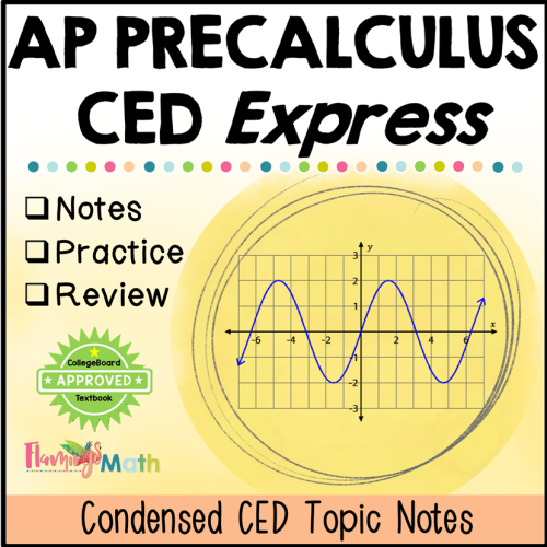 AP Precalculus CED Express Curriculum Bundle