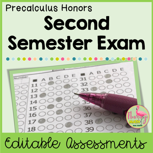 Precalculus Honors Second Semester Exam (Editable)