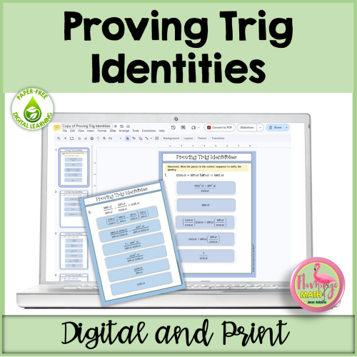 Proving Trig Identities Digital Activity (Digital and Print)