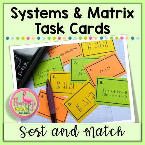 Systems and Matrix Task Cards Unit 3 Algebra 2