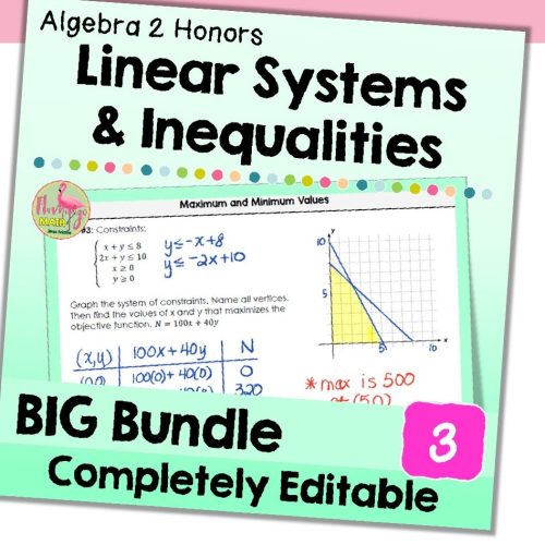 Linear Systems and Inequalities BIG Bundle Algebra 2 (Unit 3)