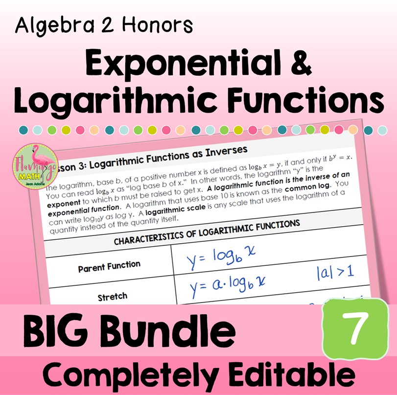 Exponential and Logarithmic Functions BIG Bundle Algebra 2 (Unit 7)
