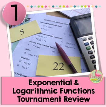 Exponential and Logarithmic Tournament Review Activity (Algebra 2 - Unit 7)