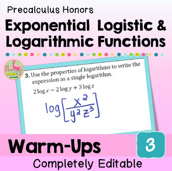 Exponential Logistic and Logarithmic Functions Warm Ups Unit 3 Precalculus