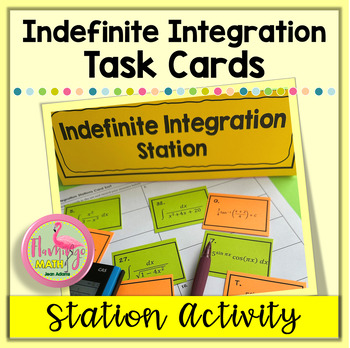 Indefinite Integration Task Cards (Calculus-Station Activity)