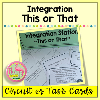 This or That Integration Activity (Unit 6 AP Calculus )