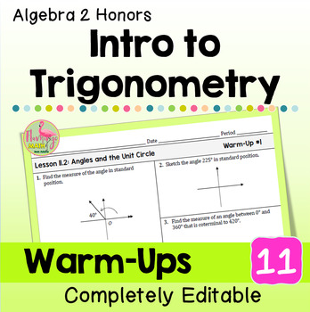 Introduction to Trigonometry Warm-Ups (Unit 11 Algebra 2 )