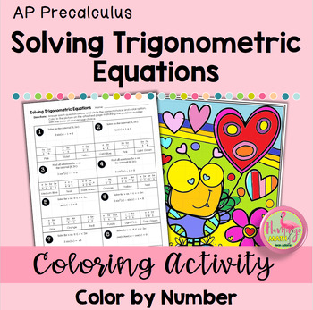 AP Precalculus Solving Trigonometric Equations Valentine's Day