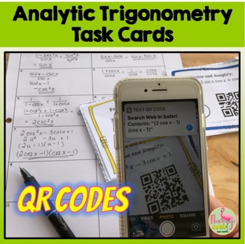 Analytic Trigonometry Task Cards QR Codes Activity Unit 5 Precalculus