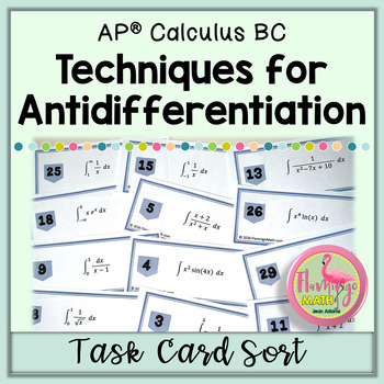 Calc BC Techniques for Antidifferentiation Task Cards ( Unit 6)