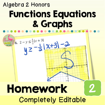 Functions Equations and Graphs Homework (Algebra 2 - Unit 2)