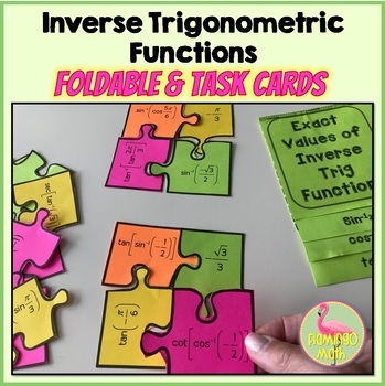 Inverse Trig Functions Foldable and Task Cards (PreCalculus - Unit 4)