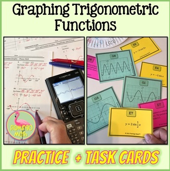 Graphing Trigonometric Functions Practice Plus Task Cards Activity