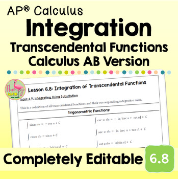 Integration of Transcendental Functions (Unit 6 AP Calculus AB)