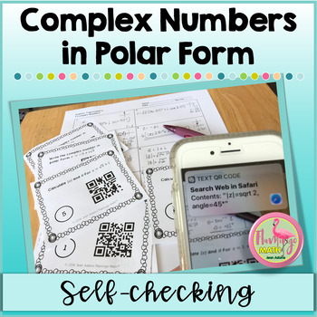 Complex Numbers in Polar Form Task Cards with QR Codes Unit 6 Precalculus