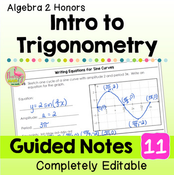Intro to Trigonometry Guided Notes (Algebra 2 - Unit 11)