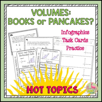 HOT TOPICS Volumes of Revolution (Unit 8 AP Calculus)