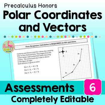 Polar Coordinates and Vectors Unit 6 Assessments Precalculus