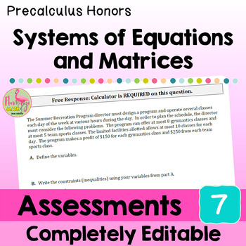Systems of Equations and Matrices Assessments Unit 7 Precalculus