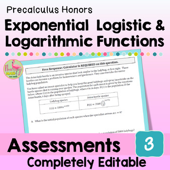 Exponential Logistic and Logarithmic Functions Assessments Unit 3 Precalculus