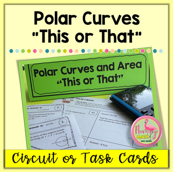 This or That Polar Curves Activity (Unit 9 AP Calculus BC)