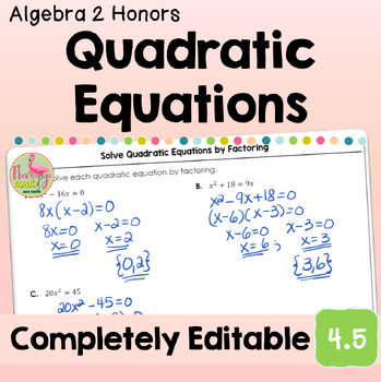 Quadratic Equations (Algebra 2 - Unit 4)