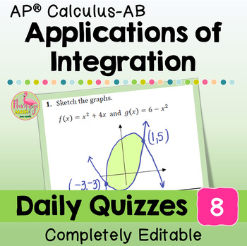 Applications of Integration Daily Quizzes (Unit 8 AP Calculus AB)