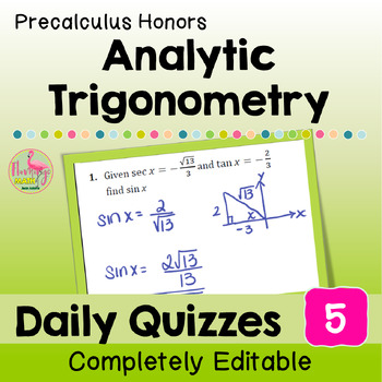Analytic Trigonometry Unit 5 Daily Quizzes Precalculus