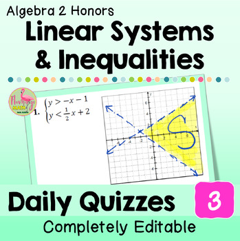 Linear Systems and Inequalities Daily Quizzes (Algebra 2 - Unit 3)