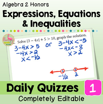 Expressions Equations and Inequalities Daily Quizzes (Algebra 2 - Unit 1)