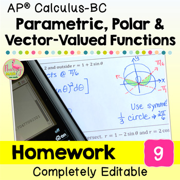 Parametric Polar and Vector-Valued Functions Homework (Unit 9 AP Calculus BC)