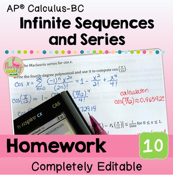 Infinite Sequences and Series Homework (BC Calculus - Unit 10)