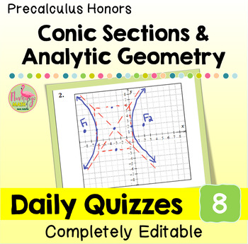 Conic Sections and Analytic Geometry Daily Quizzes Unit 8 Precalculus
