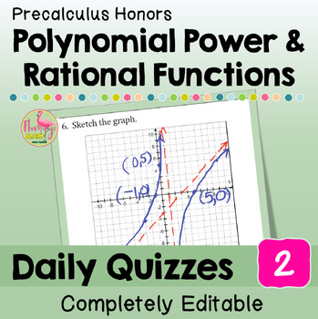 Polynomial Power and Rational Functions Unit 2 Daily Quizzes Precalculus