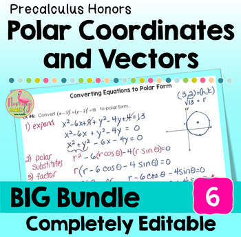 Polar Coordinates and Vectors BIG Bundle Precalculus (Unit 6)