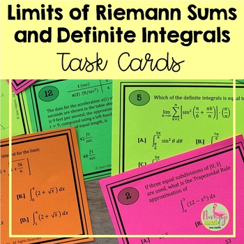 Limits of Riemann Sums and Definite Integrals Task Cards