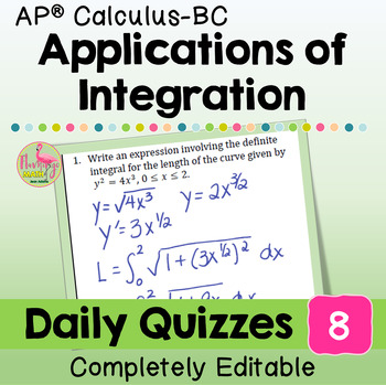 Applications of Integration Daily Quizzes (Unit 8 AP Calculus BC)