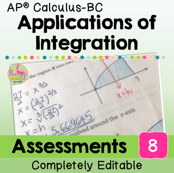 Applications of Integration Assessments (Unit 8 AP Calculus BC)