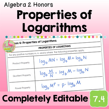 Properties of Logarithms (Algebra 2 - Unit 7)