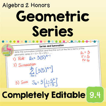 Geometric Series (Algebra 2 - Unit 9)
