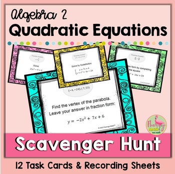 Quadratic Equations Scavenger Hunt Activity (Algebra 2 - Unit 4)