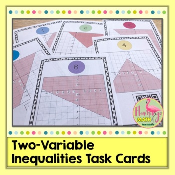 Two Variable Inequalities Task Cards QR Codes (Algebra 2 - Unit 2)
