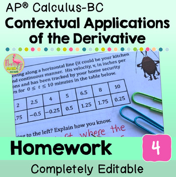 Contextual Applications of Differentiation Homework (BC Version - Unit 4)