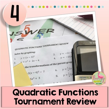 Quadratic Functions Tournament Review Activity (Algebra 2 - Unit 4)