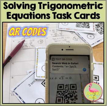 Solving Trigonometric Equations Task Cards QR Codes Activity Precalculus